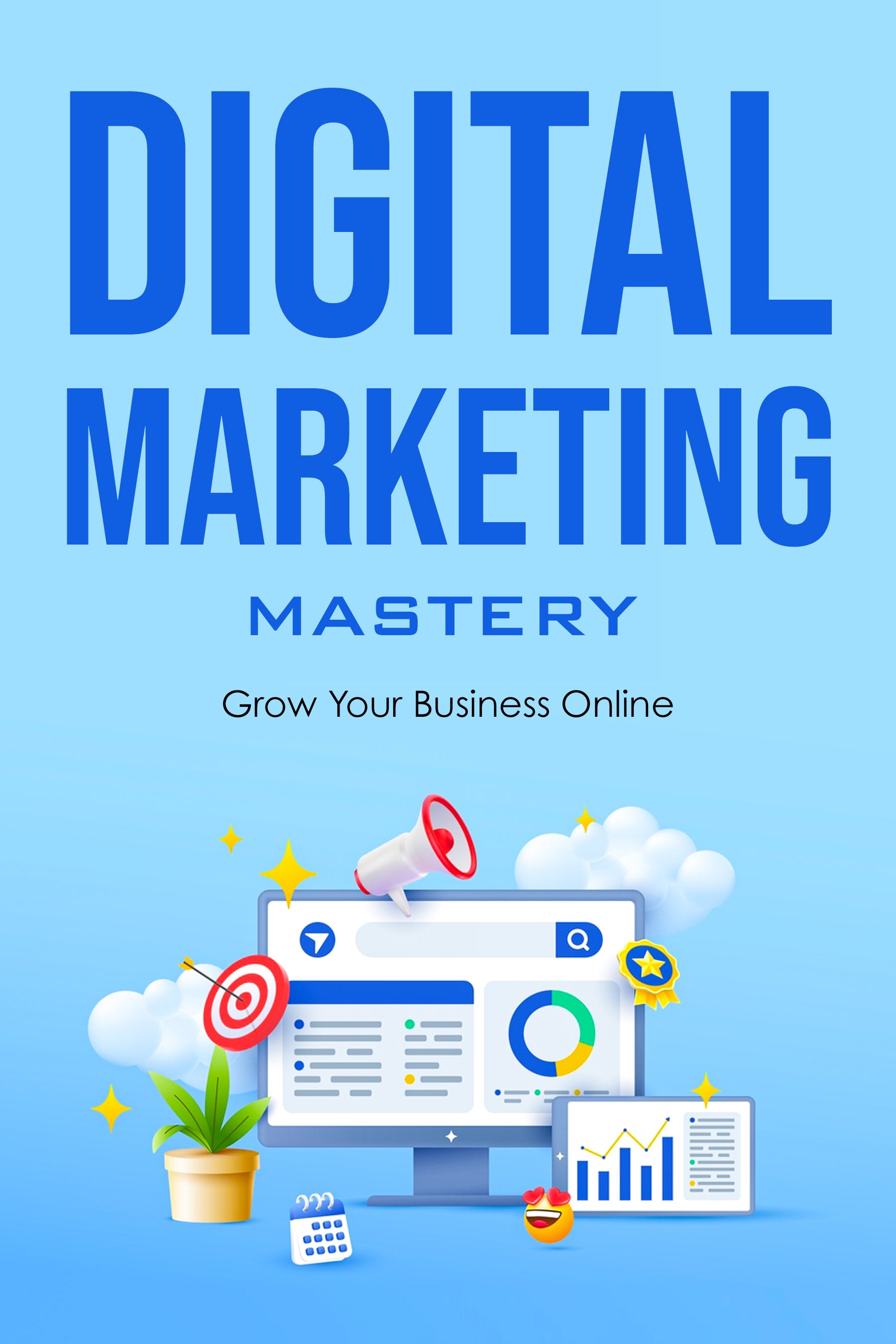 eBook cover of 'Digital Marketing Mastery' with a blue background and digital elements.