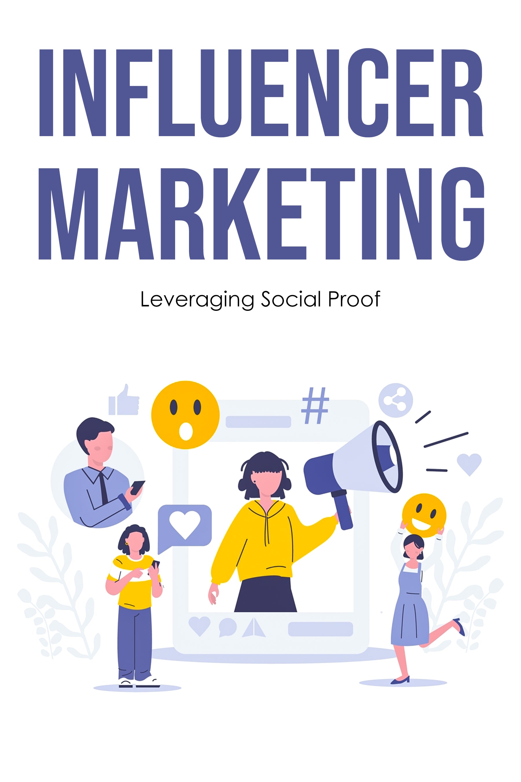 eBook cover of 'Influencer Marketing: Leveraging Social Proof' with illustrations of people and social media icons.
